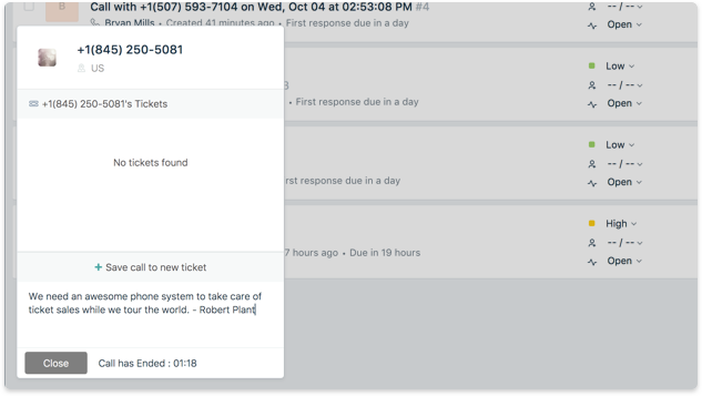 You can automatically convert your voicemails and missed calls into tickets. You can also choose to create tickets for calls you take, or add the calls to existing tickets.